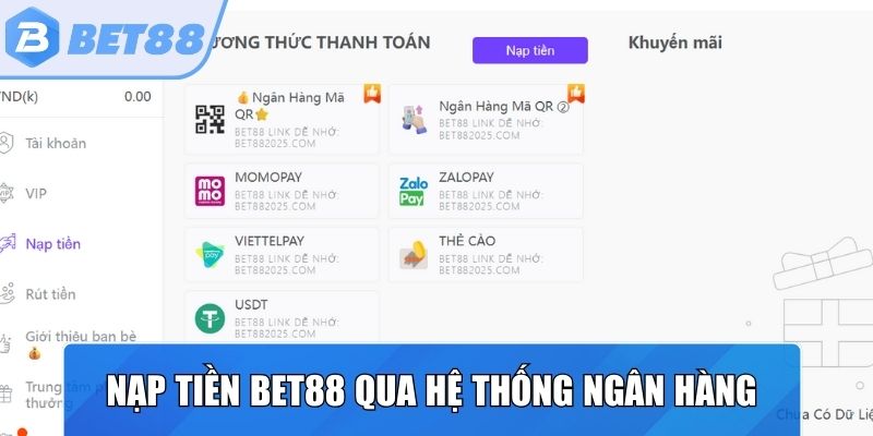 Nạp tiền Bet88 qua hệ thống ngân hàng được bảo mật tối đa